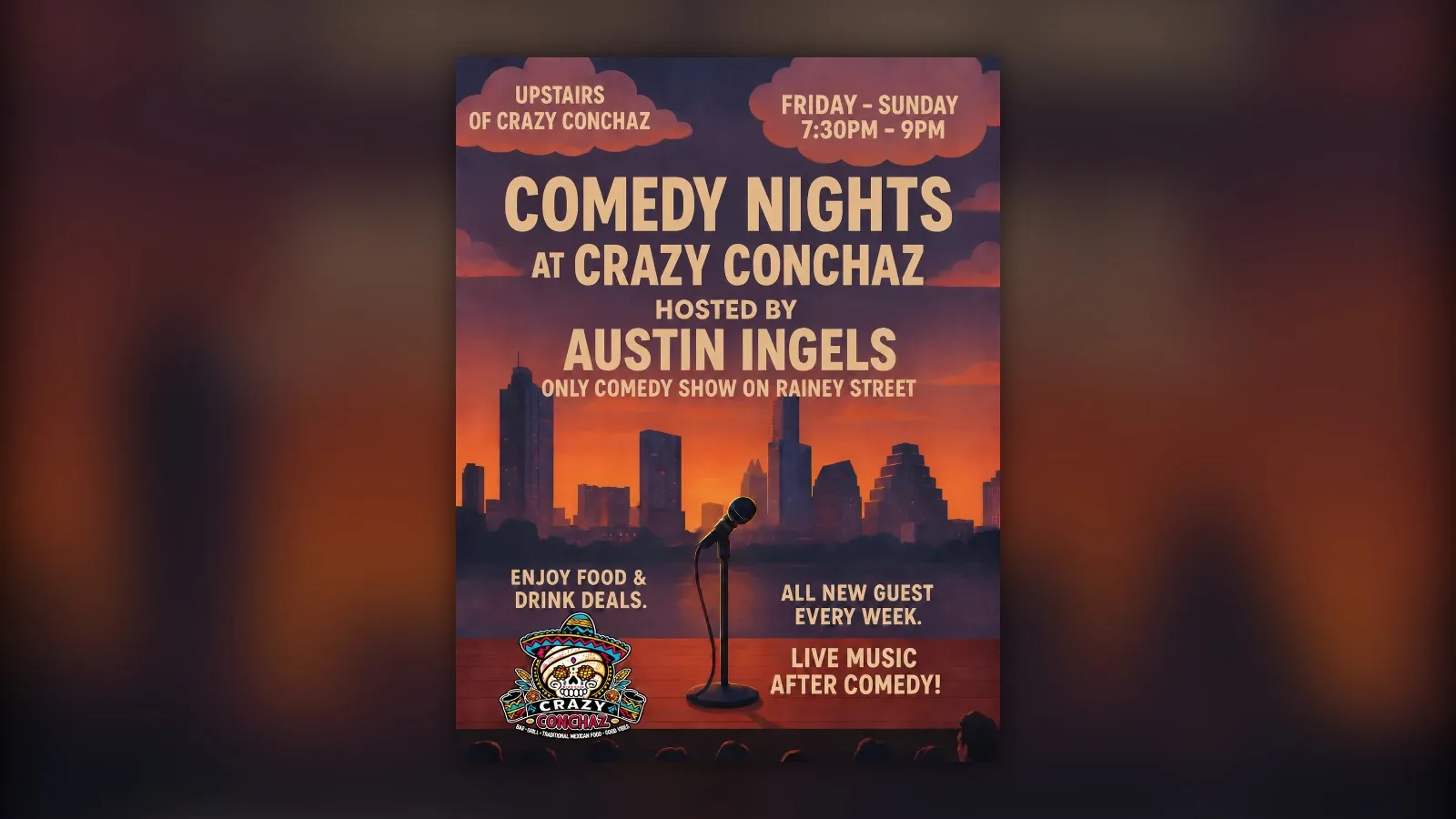 Comedy Nights at Crazy Conchaz flyer, hosted by Austin Ingels, Friday through Sunday 7:30PM to 9PM upstairs on Rainey Street